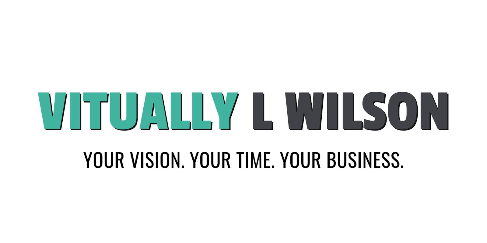 Logo of "Vitually L Wilson" with the tagline "Your Vision. Your Time. Your Business." highlighting virtual business solutions.