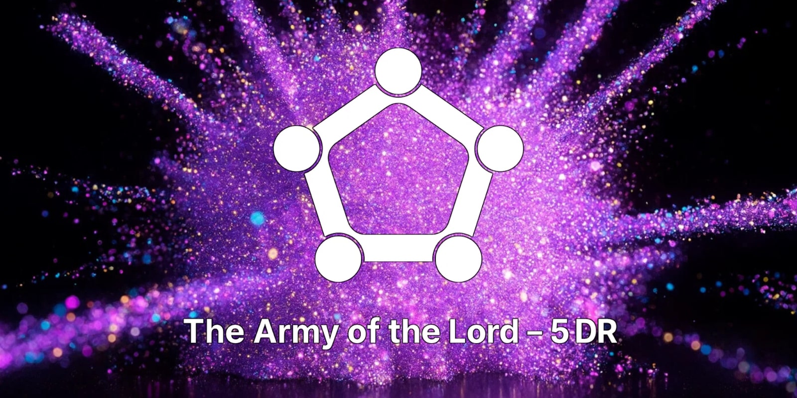 Purple sparkles background with a geometric pentagon logo representing Army of the Lord - 5 DR, empowering women leaders.