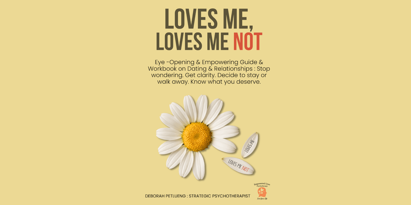 Psychotherapist Deborah Petlueng’s New Book, “Loves Me, Loves Me Not,” Empowers Women to Navigate the Modern Dating & Relationship Landscape